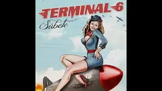 Terminal 6 - S&uacute;bete (full album) A&ntilde;o 2013