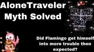 Solving the myth of AloneTraveler