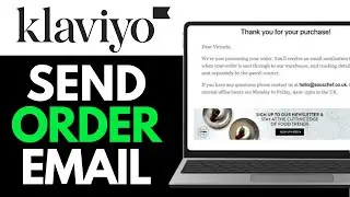 How To Send Order Confirmation Email With Klaviyo 2025 (Detailed Guide)