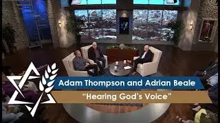 Hearing God&rsquo;s Voice | Adam Thompson and Adrian Beale