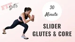 Slider Glutes and Core- 30 Minute Bodyweight Burn