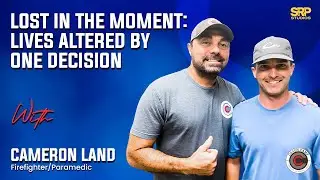 Lost in the Moment: Lives Altered by One Decision with Cameron Land