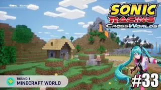 Let's Play Sonic Racing CrossWorlds: The Series feat. Ha2neMikyu - Episode 33: Minecraft World