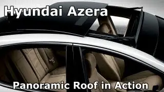 New Azera Power Panoramic Sunroof in Action