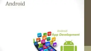 Android Presentation