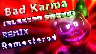 Bad Karma [ELECTRO SWING] Remix from [FLH] | o.s.a.v by @HorrorSkunx #SCP#FLH#cartooncat#remix#pon