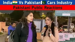 India🇮🇳 vs Pakistan 🇵🇰 Automobile Industry | Pakistani Public Reactions