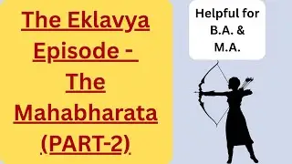 The Eklavya Episode of The Mahabharata (PART II) || Our Guruji