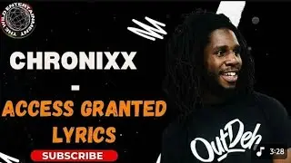 CHRONIXX - ACCESS GRANTED LYRICS  #chronixx #digitallove