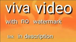 vivavideo with no watermark full version link in description