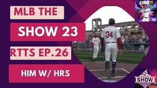 MLB The Show 23 RTTS Phil Ortiz Him W  HRs Ep 26