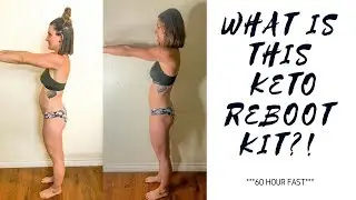 60 Hour Keto Reboot Kit