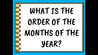 What Is The Order Of The Months Of The Year?