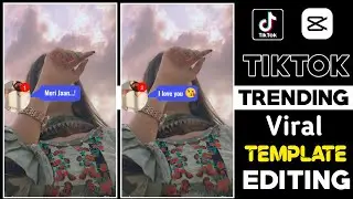 TikTok New Trend | Capcut new trending video editing | message type tiktok new trend template