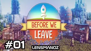 Before We Leave - Ep 1 | Peaceful City Builder
