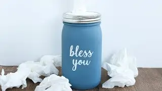Mason Jar Tissue Holder DIY Tutorial