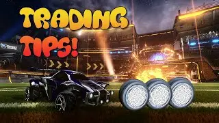 Rocket League Trading Tips - How To Get Better Trades (2019)