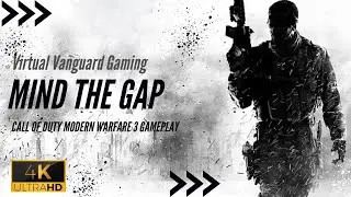 Mind the Gap | COD Modern Warfare 3 (2011) | Veteran Campaign Mission | Cinematic Gameplay