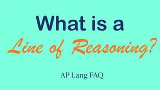 Что такое цепочка рассуждений? | Часто задаваемые вопросы AP Lang | Авторы: Коуч Холл
