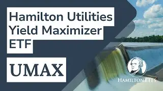 UMAX: Hamilton Utilities YIELD MAXIMIZER&trade; ETF | High Income from Canadian Utilities