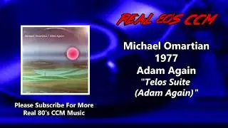 Michael Omartian - Telos Suite (Adam Again)