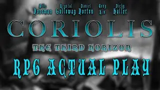 Actual Play - Mercy of the Icons Campaign Session 26 - Coriolis The Third Horizon -