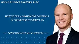 How to File a Motion for Contempt in Connecticut Family Law