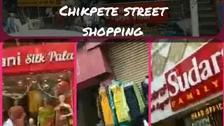 Chikpet  street shopping in bangalore