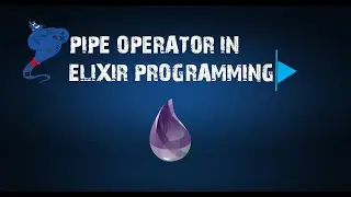 Pipe operator in Elixir Programming language.