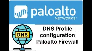 [Брандмауэр PaloAlto] Настройка профиля DNS-сервера