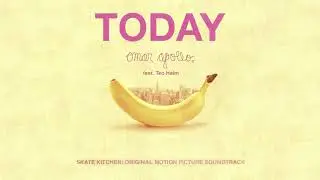 Omar Apollo feat. Teo Halm &ndash; Today (Skate Kitchen Soundtrack) [Audio]