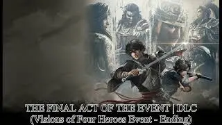 Dynasty Warriors: ORIGINS DLC BGM | THE FINAL ACT OF THE EVENT | Event - Ending Theme