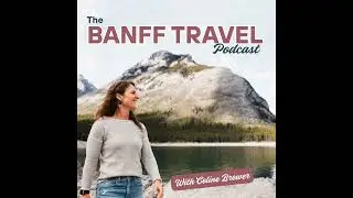 12: Bow Valley Parkway Guide: Johnston Canyon and Scenic Stops