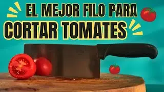 &iquest;Cu&aacute;l es el mejor filo de cuchillo para el tomate? La prueba definitiva