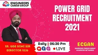 Power Grid Recruitment 2021 by Er. GDS Soni Sir || ECGAN Chandigarh