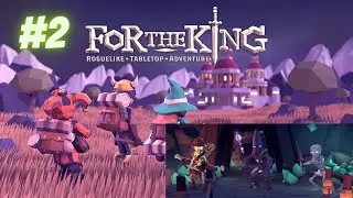 For the King Ep. 2 - Purging the Glittering Mines