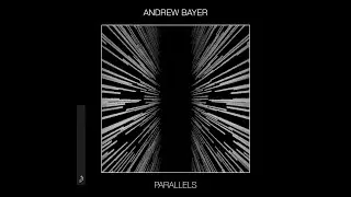 Andrew Bayer - Parallels Pt. 2 (Extended Mix)