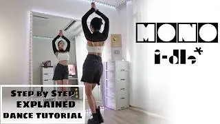 Step by Step i-dle (아이들) 'Mono' #dancetutorial EXPLAINED