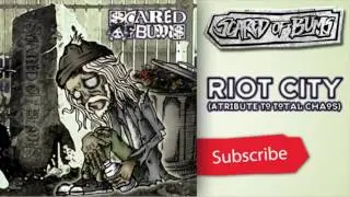 Scared Of Bum's - Riot City, a tribute To Total Chaos [Official Audio]