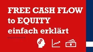 Free Cash Flow to Equity | Was ist der FCFE? | einfach erkl&auml;rt