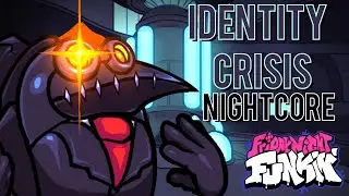 Identity Crisis (Nightcore) | Friday Night Funkin' Vs Monotone | Vs Impostor V4