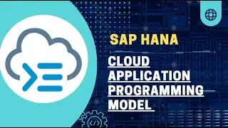 SAP CAPM Tutorial: Part 1 - How to Set Up a Project and Deploy a Basic Table