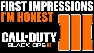 Call Of Duty: Black Ops 3 - My Honest Opinion On Black Ops 3 So Far