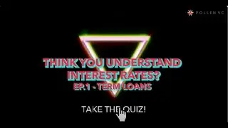 Term Loan Mini Quiz. Did You Get The Right Answer?