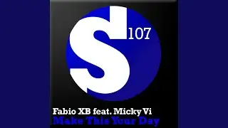 Make This Your Day (Original Vocal Mix)