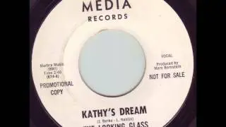 The Looking Glass - Kathy's Dream