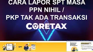 Cara Lapor SPT Masa PPN Nihil di Coretax (Terbaru)