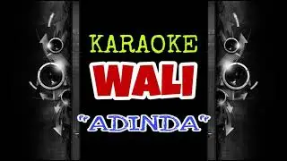 Wali - Adinda (Karaoke Tanpa Vokal)