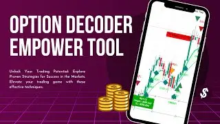 Option Decoder Empower Tool: Find Market Traps & Momentum Shifts INSTANTLY (For All Markets) Part 1