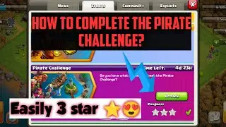 how to complete new pirate challenge easily 😍 | how to complete new challenge in coc | coc challenge